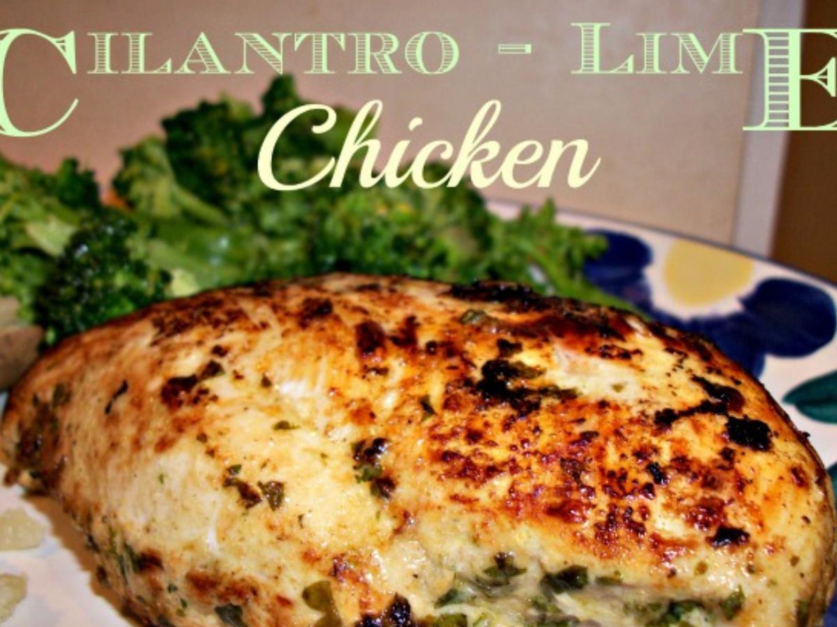 Cilantro Lime Chicken Breast  Healthy Recipe