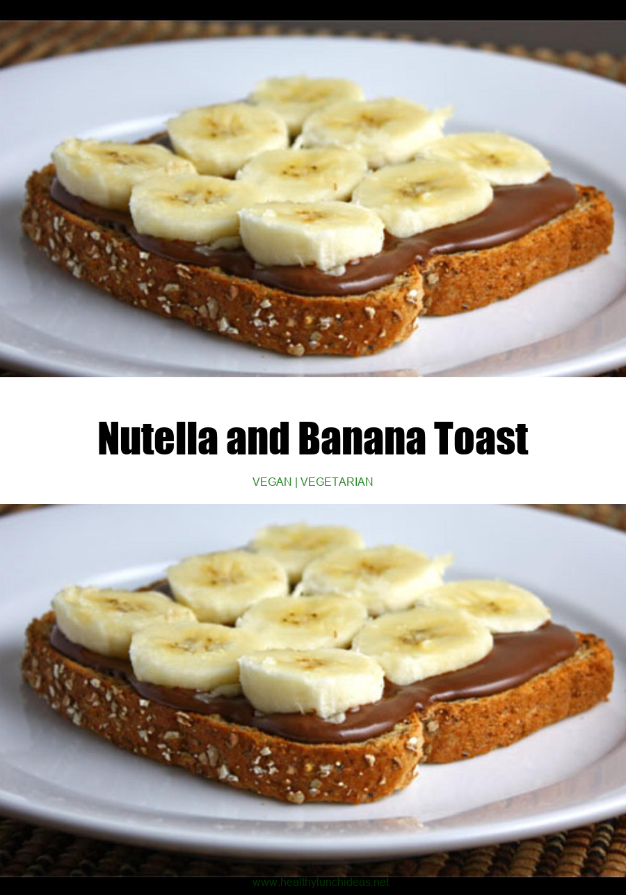 Healthy Recipes: Nutella and Banana Toast Recipe