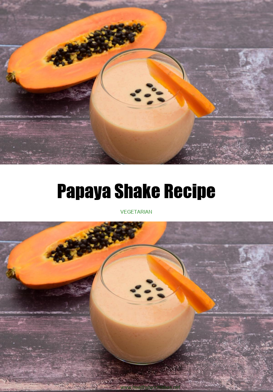 Healthy Recipes: Papaya Shake Recipe Recipe